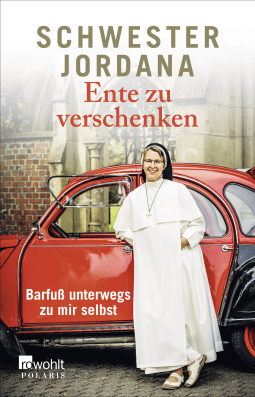 Buchcover von 2CV TO GIVE AWAY A BAREFOOT JOURNEY TO FIND MYSELF: Barfuß unterwegs zu mir selbst von Schwester Jordana, Iris Rohmann