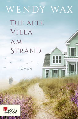 Buchcover von Die alte Villa am Strand von Wendy Wax