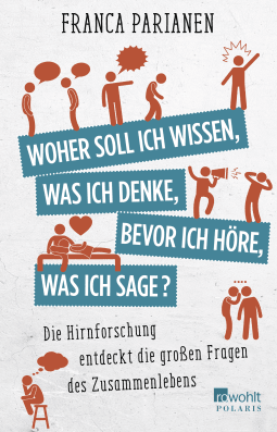 Woher soll ich wissen, was ich denke, bevor ich höre, was ich sage?