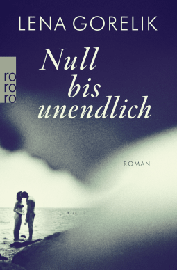 Buchcover von Null bis unendlich von Lena Gorelik