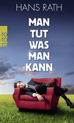Buchcover von Man tut, was man kann von Hans Rath