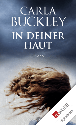 Buchcover von In deiner Haut von Carla Buckley