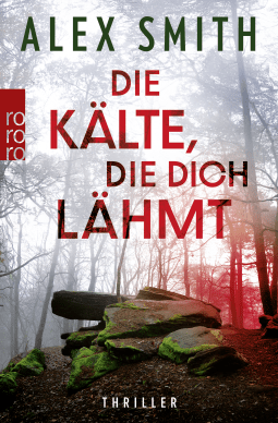 Buchcover von Die Kälte, die dich lähmt von Alex Smith