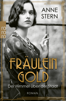 Buchcover von Fräulein Gold: Der Himmel über der Stadt von Anne Stern