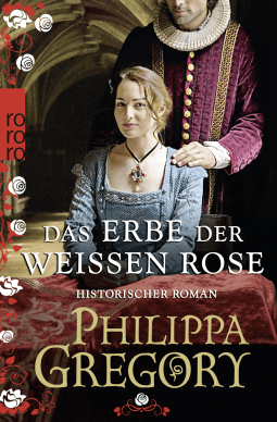 Das Erbe der weißen Rose