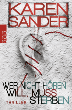 Wer nicht hören will, muss sterben