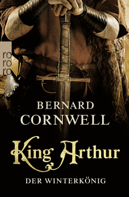 Buchcover von King Arthur: Der Winterkönig von Bernard Cornwell