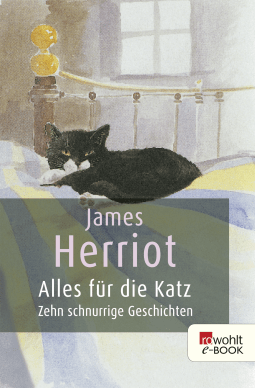 Buchcover von Alles für die Katz: Zehn schnurrige Geschichten von James Herriot