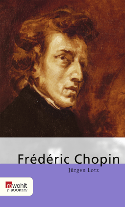 Buchcover von Frédéric Chopin von Jürgen Lotz