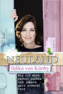 Buchcover von Neuland: Wie ich mich selber suchte und jemand ganz anderen fand von Ildikó von Kürthy
