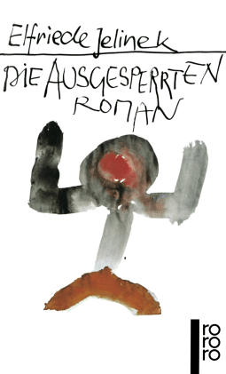 Buchcover von Die Ausgesperrten von Elfriede Jelinek