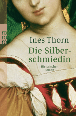 Buchcover von Die Silberschmiedin von Ines Thorn