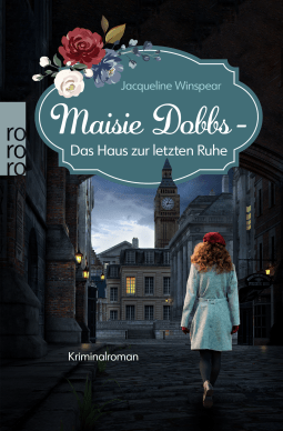 Buchcover von Maisie Dobbs – Das Haus zur letzten Ruhe: Englands erste Detektivin ermittelt von Jacqueline Winspear