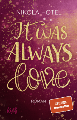 Buchcover von It was always love von Nikola Hotel
