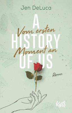 Buchcover von A History of Us − Vom ersten Moment an von Jen DeLuca