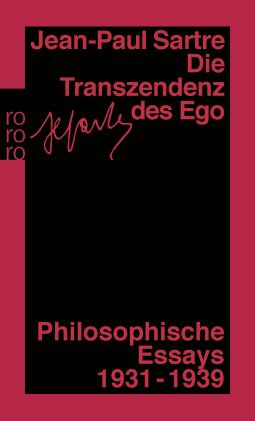 Buchcover von Die Transzendenz des Ego: Philosophische Essays 1931 - 1939 von Jean-Paul Sartre
