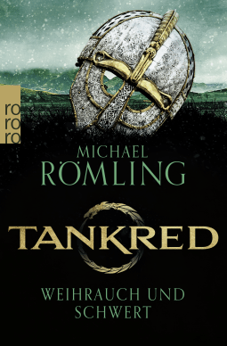Buchcover von Tankred: Weihrauch und Schwert von Michael Römling