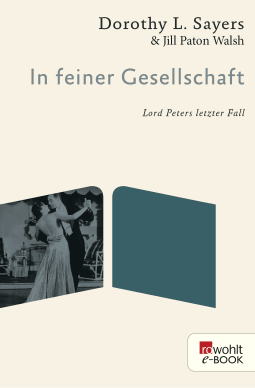 Buchcover von In feiner Gesellschaft von Dorothy L. Sayers, Jill Paton Walsh