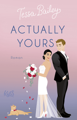 Buchcover von Actually Yours von Tessa Bailey