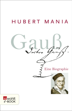 Buchcover von Gauß: Eine Biographie von Hubert Mania