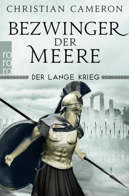Buchcover von Der Lange Krieg: Bezwinger der Meere von Christian Cameron
