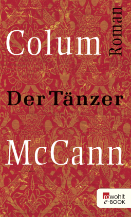 Buchcover von Der Tänzer von Colum McCann