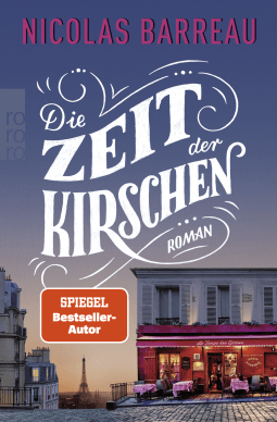 Buchcover von Die Zeit der Kirschen von Nicolas Barreau