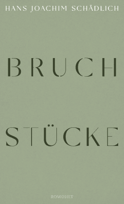 Buchcover von Bruchstücke von Hans Joachim Schädlich