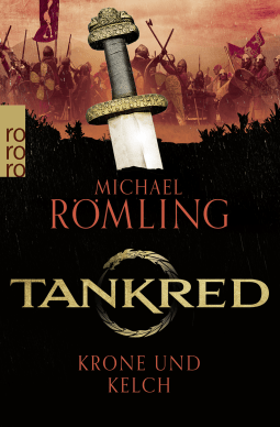 Buchcover von Tankred: Krone und Kelch von Michael Römling