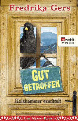 Buchcover von Gut getroffen: Ein Alpen-Krimi von Fredrika Gers