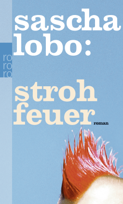 Buchcover von Strohfeuer von Sascha Lobo