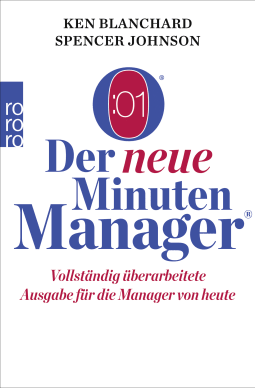 Buchcover von Der neue Minuten Manager: Vollständig überarbeitete Ausgabe für die Manager von heute von Kenneth Blanchard, Spencer Johnson