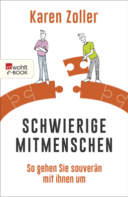 Buchcover von Schwierige Mitmenschen: So gehen Sie souverän mit ihnen um von Karen Zoller