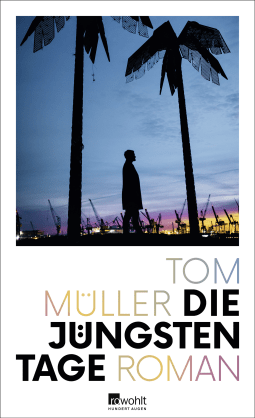 Buchcover von Die jüngsten Tage von Tom Müller