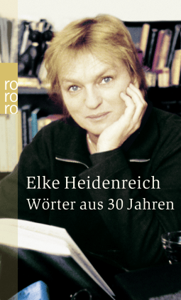 Buchcover von Wörter aus 30 Jahren: 30 Jahre Bücher, Menschen und Ereignisse von Elke Heidenreich