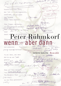 Buchcover von Wenn - aber dann: Vorletzte Gedichte von Peter Rühmkorf