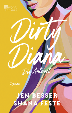 Buchcover von Dirty Diana: Die Antwort von Jen Besser, Shana Feste