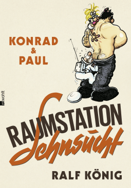 KONRAD & PAUL: A SPACESHIP NAMED DESIRE