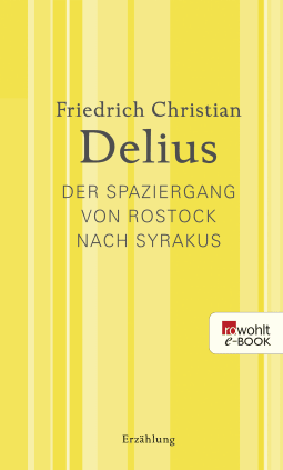 Der Spaziergang von Rostock nach Syrakus