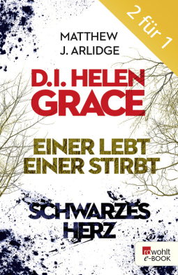 D.I. Grace: Einer lebt, einer stirbt / Schwarzes Herz