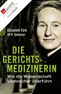 Die Gerichtsmedizinerin