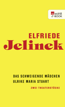 Das schweigende Mädchen / Ulrike Maria Stuart