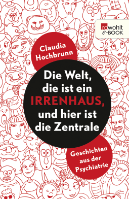 Die Welt, die ist ein Irrenhaus und hier ist die Zentrale