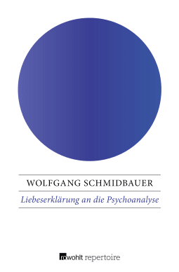Liebeserklärung an die Psychoanalyse