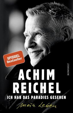 Buchcover von Ich hab das Paradies gesehen: Mein Leben von Achim Reichel