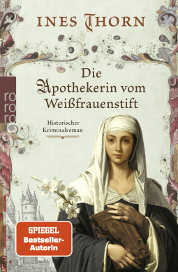 Buchcover von Die Apothekerin vom Weißfrauenstift: Historischer Kriminalroman von Ines Thorn
