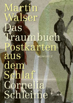 Buchcover von Das Traumbuch: Postkarten aus dem Schlaf von Martin Walser, Cornelia Schleime