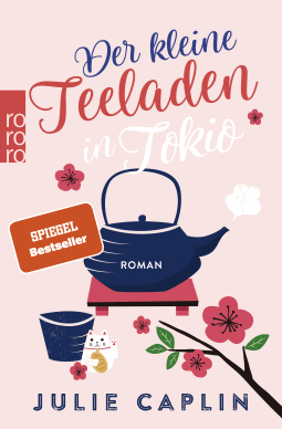 Buchcover von Der kleine Teeladen in Tokio von Julie Caplin