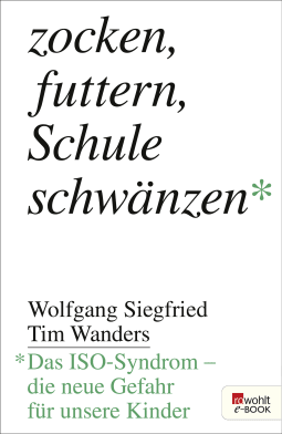 Zocken, futtern, Schule schwänzen