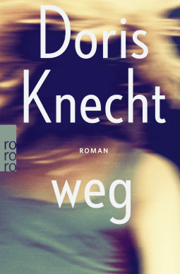 Buchcover von weg von Doris Knecht